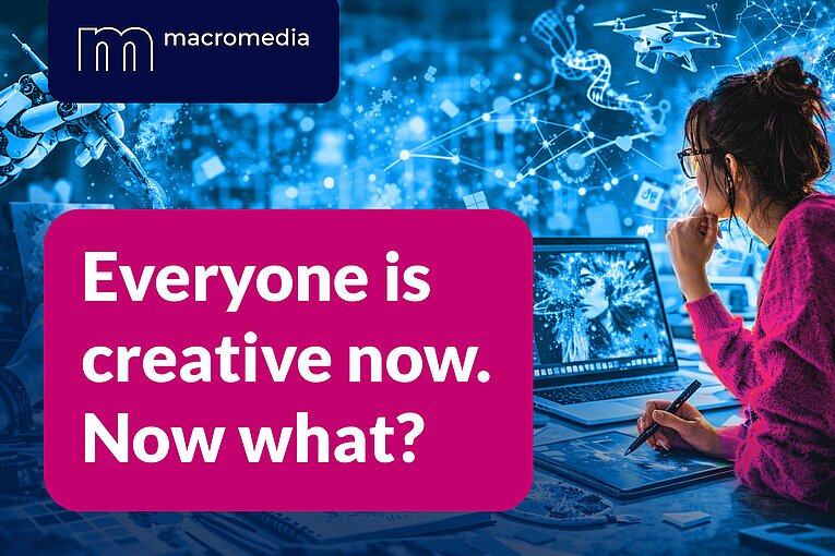 Everyone Is Creative Now. Now What?