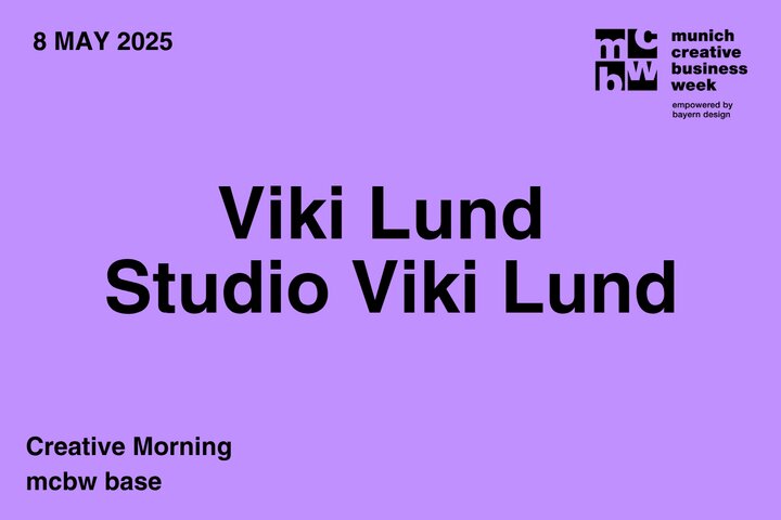 mcbw base x Viki Lund & Studio Viki Lund: Talk „Mut & Machen"