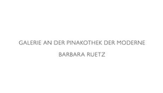 Galerie an der Pinakothek der Moderne / Barbara Ruetz